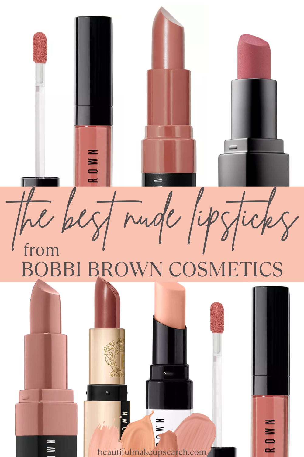 High Nude Lipsticks from Bobbi Brown Cosmetics. — Lovely Make-up Search